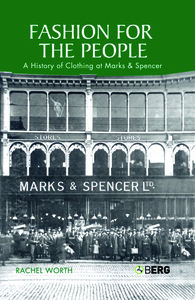 Fashion for the People: A History of Clothing at Marks & Spencer