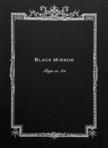 Black Mirror: Magic in Art